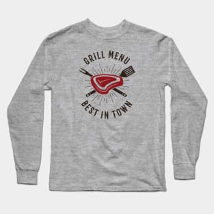 Grill Menu Best in Town Long Sleeve T-Shirt